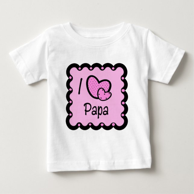 I Love Papa Cute T-Shirt (Front)