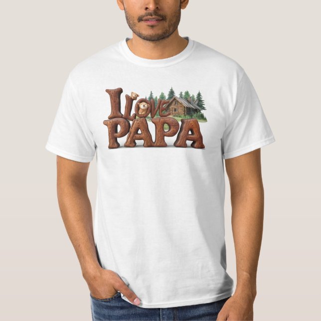 *~* I LOVE PAPA Father's Day Rustic AP86 T-Shirt (Front)