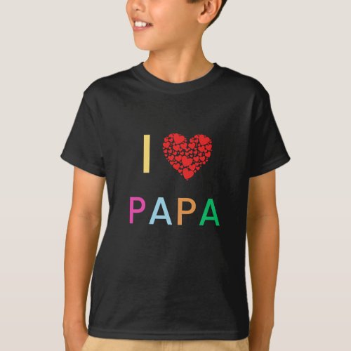 I Love PAPA T_Shirt
