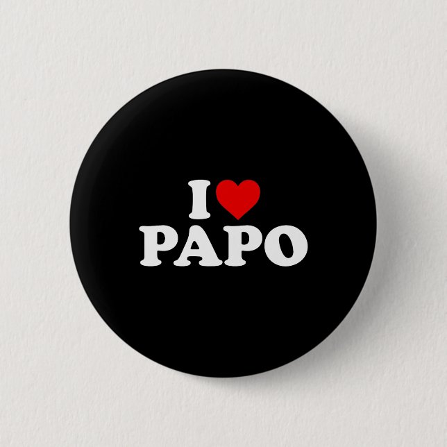I Love Papo  Button (Front)