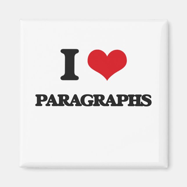 I Love Paragraphs Magnet (Front)