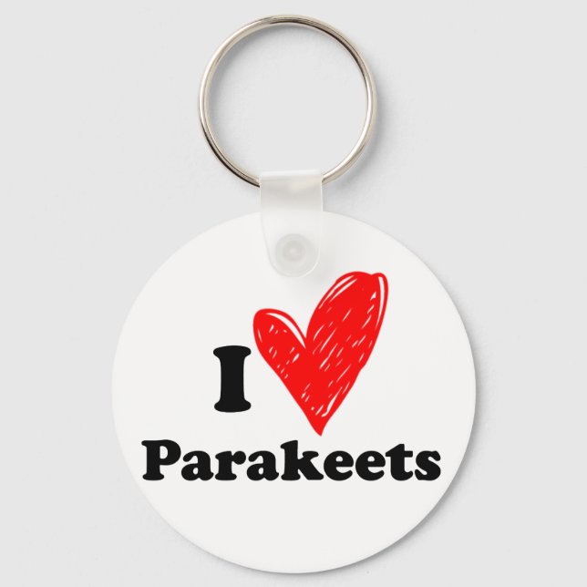 I love parakeets keychain (Front)