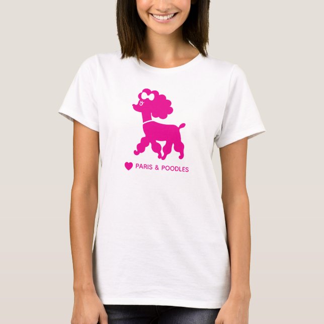 I Love Paris and Poodles Cute Custom T-Shirt (Front)