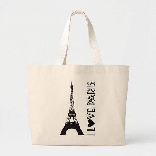 I Love Paris  Eiffel Tower Large Tote Bag