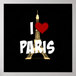 &quot;I Love Paris,&quot; Eiffel Tower, Poster