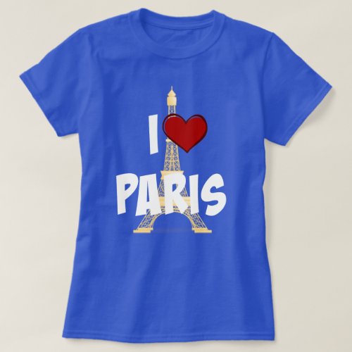 I Love Paris Eiffel Tower T_Shirt