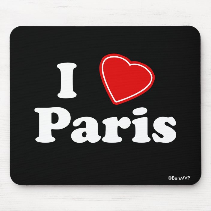 I Love Paris Mouse Pad