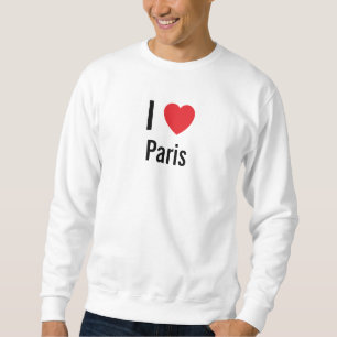 I love Paris Sweatshirt