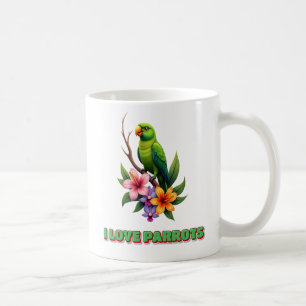 "I Love Parrots - Colorful Tropical Parrot & Flowe Coffee Mug