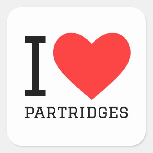 I love partridges square sticker