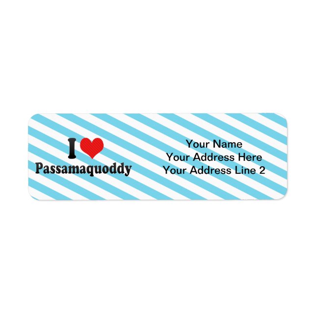 I Love Passamaquoddy Label (Front)
