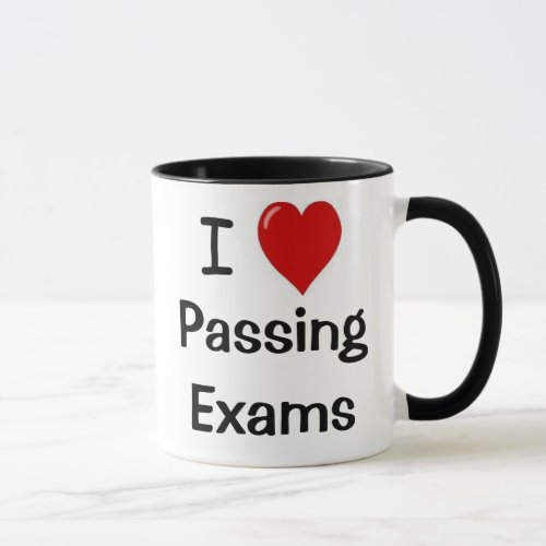 I Love Passing Exams Exams Celebration Gift Mug