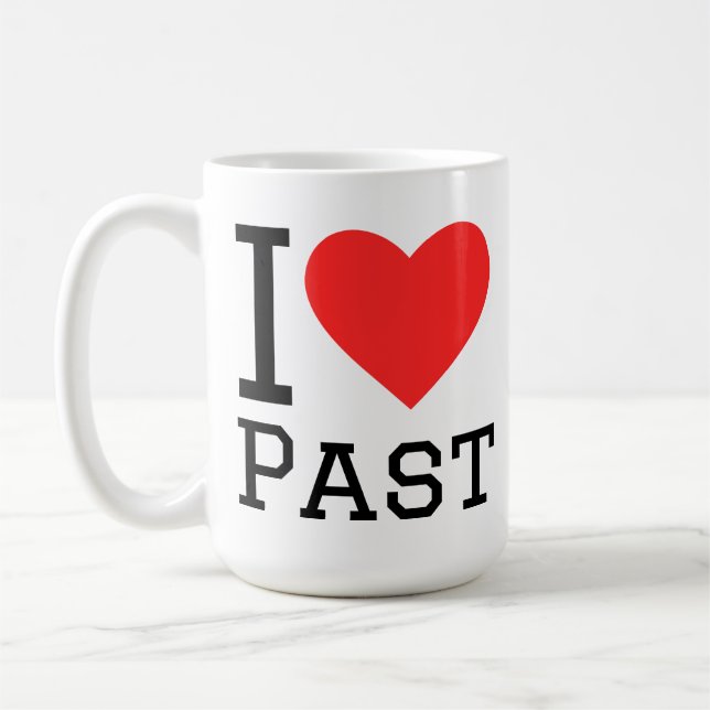 I love past coffee mug (Left)