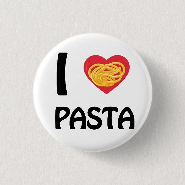 I love Pasta Button (Front)