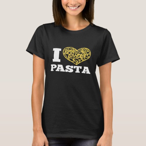I Love Pasta Cute Spaghetti Italian Food Heart T_S T_Shirt
