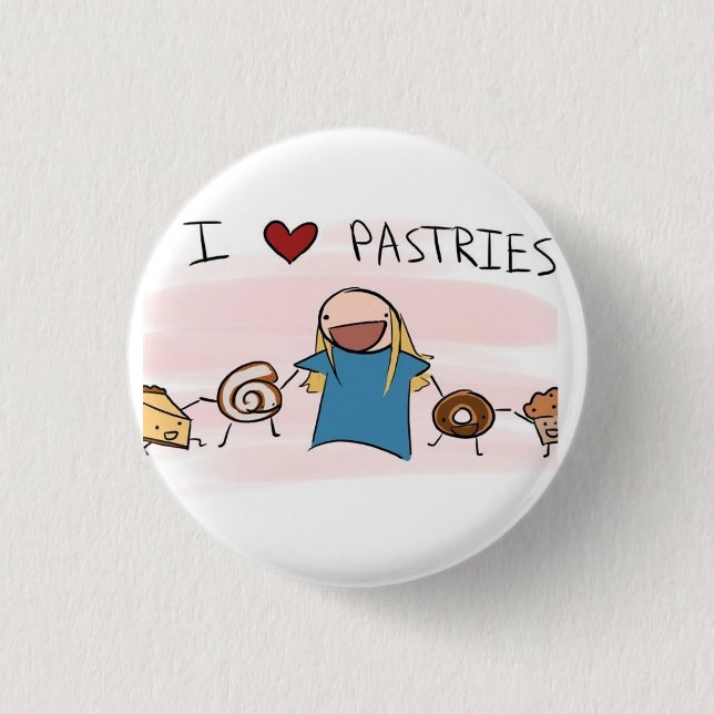 I love Pastries Button (Front)