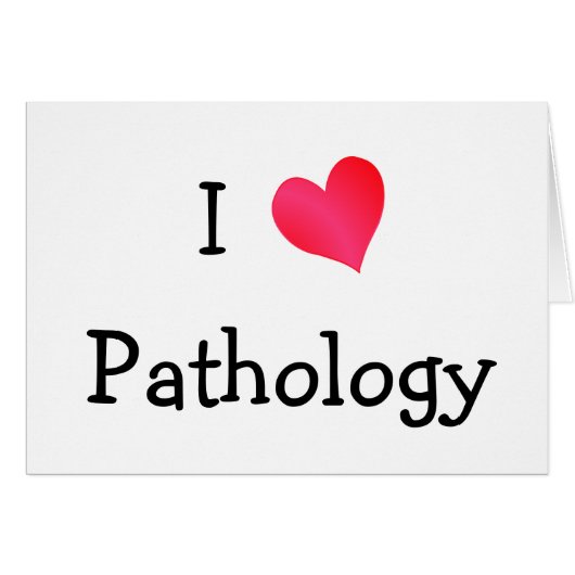 I Love Pathology Cards (Front Horizontal)