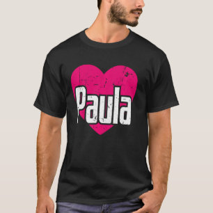 I Love Paula Cute First Name I Heart Paula T-Shirt