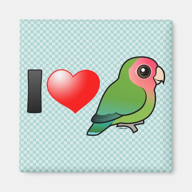 I Love Peach-faced Lovebirds Magnet (Front)