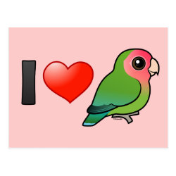 I Love Peach-faced Lovebirds Postcard