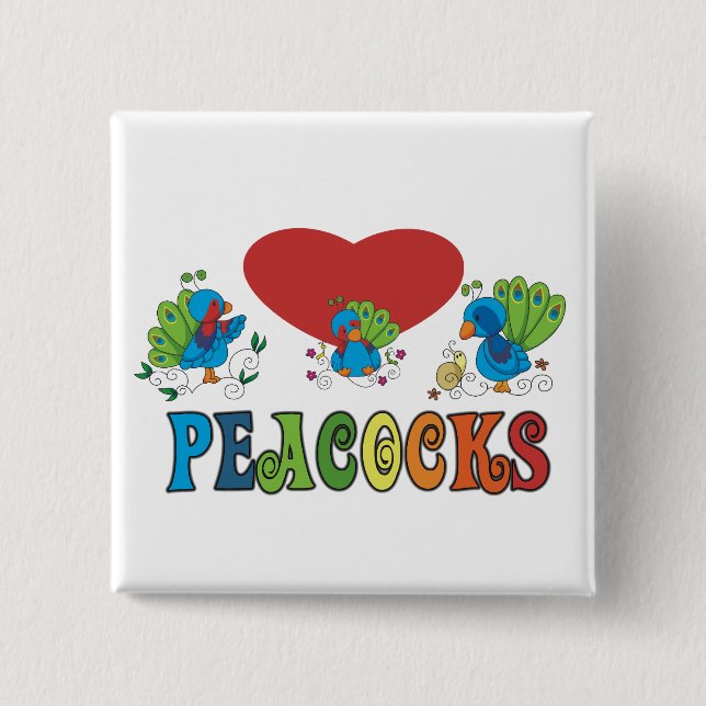 I Love Peacocks Button (Front)