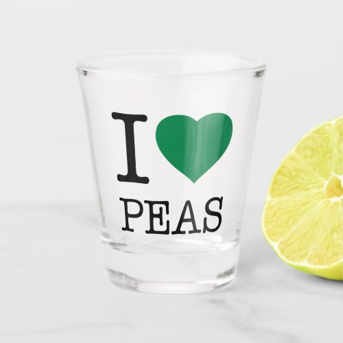 I LOVE PEAS SHOT GLASS