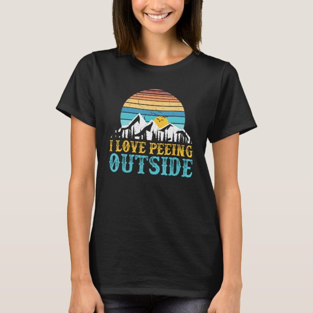 I Love Peeing Outside Camping Hiking  Retro Sunset T-Shirt (Front)