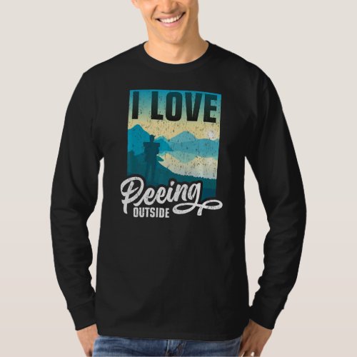 I Love Peeing Outside  Hiking Camping Outdoors  5 T_Shirt