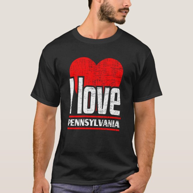 I Love Pennsylvania Best Home State I Heart Pennsy T-Shirt (Front)