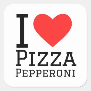 I love pepperoni pizza  square sticker