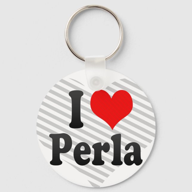 I love Perla Keychain (Front)