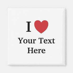 I Love Personalisable Fridge Magnet - Add text