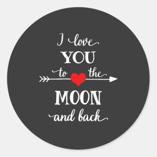 I love personalized to the moon and back classic round sticker