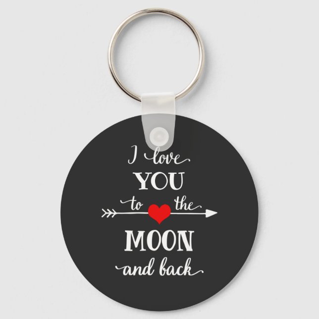I love personalized to the moon and back keychain (Front)