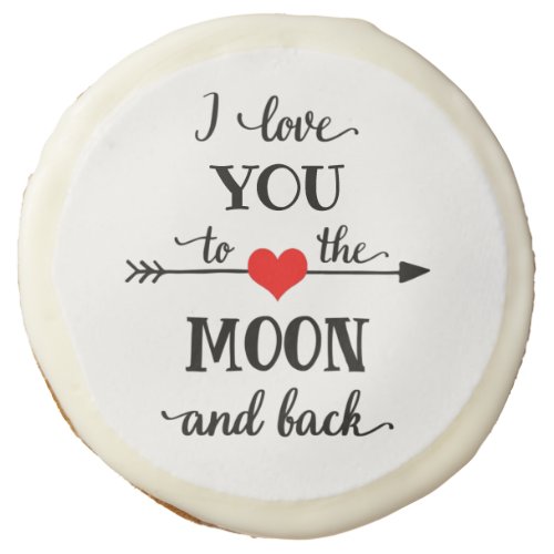 I love personalized to the moon and back sugar cookie