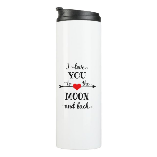 I love personalized to the moon and back thermal tumbler (Rotated Right)
