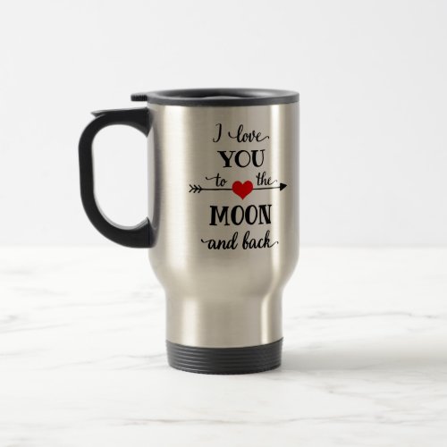 I love personalized to the moon and back travel mug