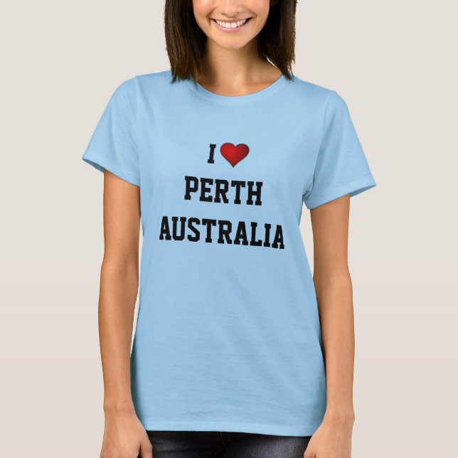 I Love Perth, Australia T-Shirt (Front)