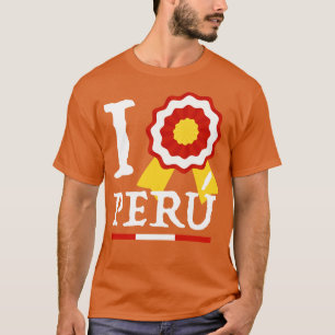 I love Peru Te Amo Peru Escarapela T-Shirt