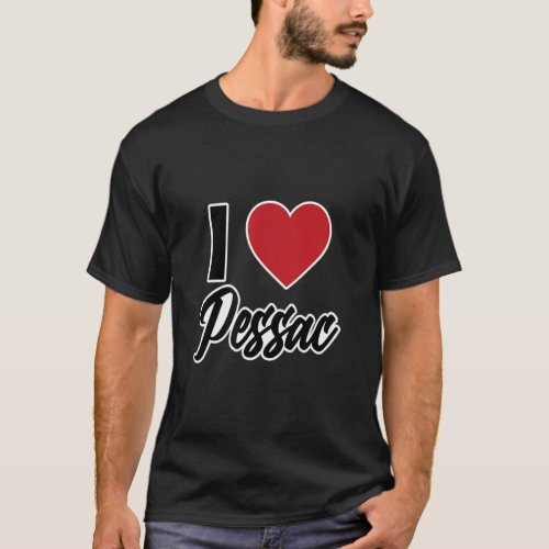 I LOVE PESSAC France Europe with Red Love Heart  T_Shirt