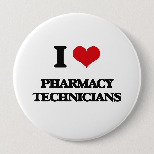I love Pharmacy Technicians Pinback Button (Front)