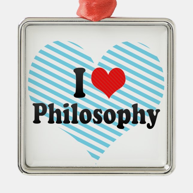 I Love Philosophy Metal Ornament (Front)