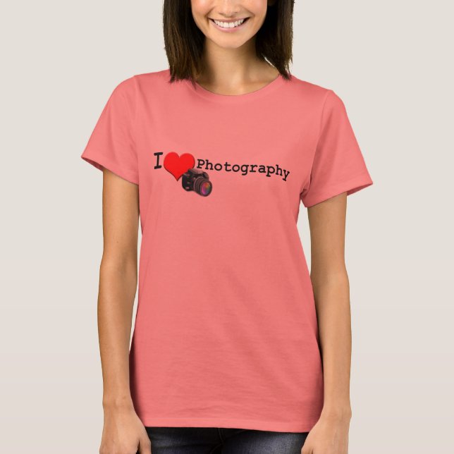 I Love Photography T-Shirt (Front)