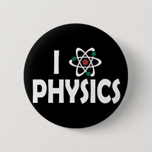 I Love Physics Button