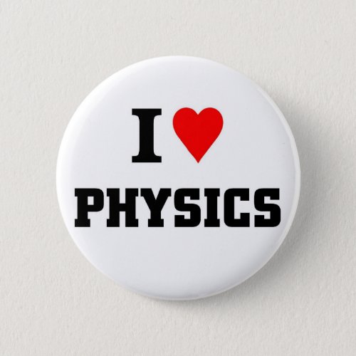 I love physics button