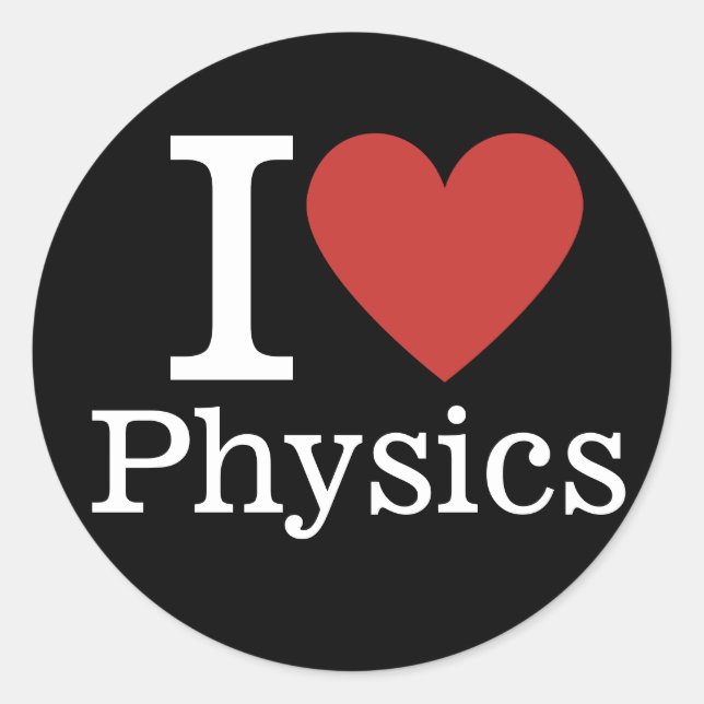 I ❤️ Love Physics for Students/Faculty Classic Round Sticker (Front)