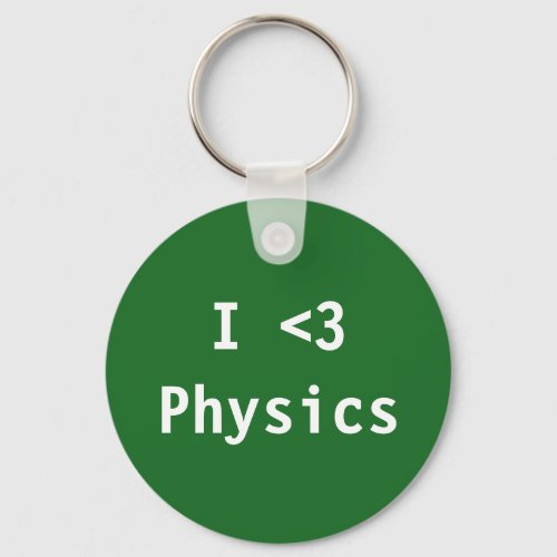 I Love Physics Keychain