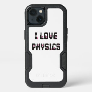 I love Physics iPhone 13 Case