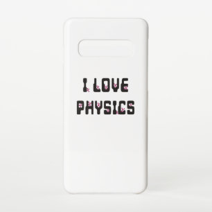 I love Physics Samsung Galaxy S10 Case