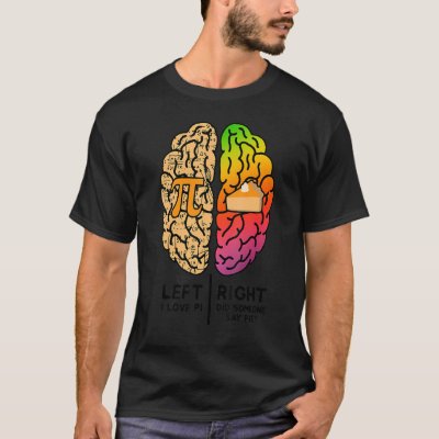 I Love Pi Brain Pi Day Funny Math Pie Dad Joke Mat T-Shirt